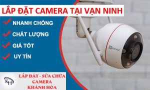 Lắp đặt camera Vạn Ninh