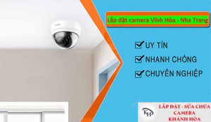 Lắp đặt camera Vĩnh Hòa - Nha Trang