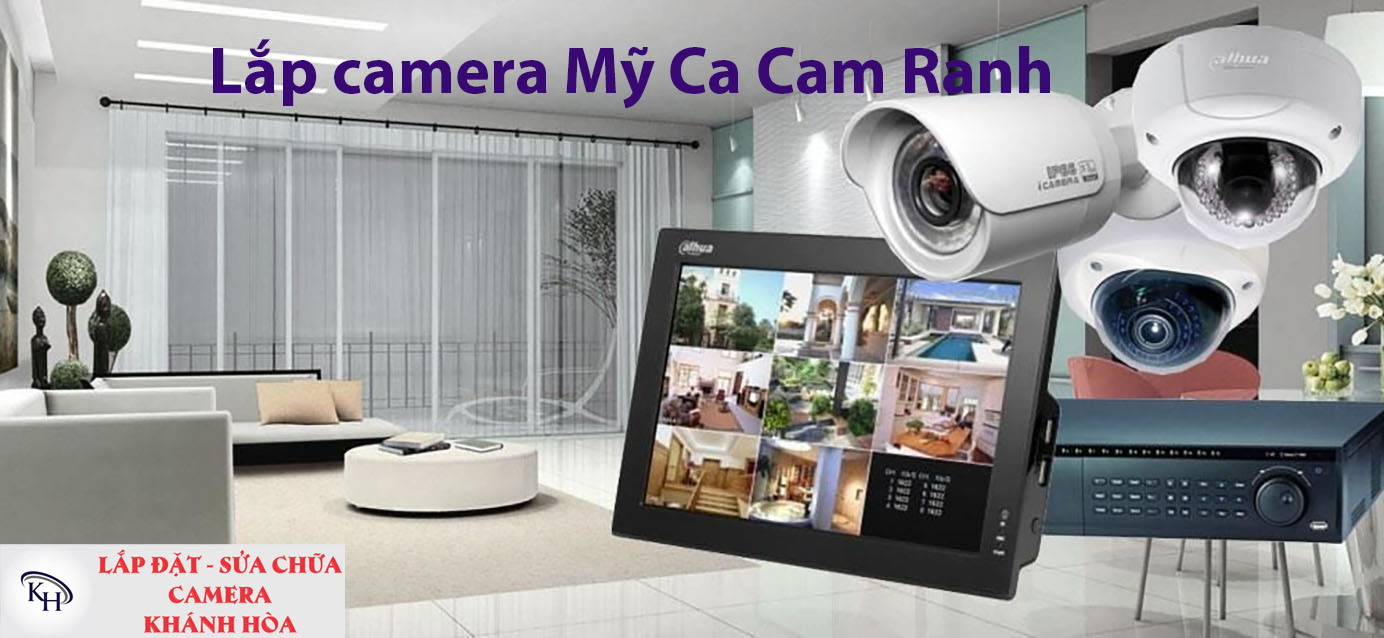 Lắp camera Mỹ Ca Cam Ranh