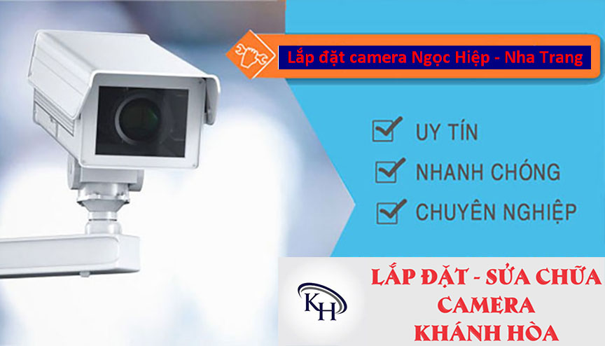 Lắp đặt Camera Ngọc Hiệp - Nha Trang