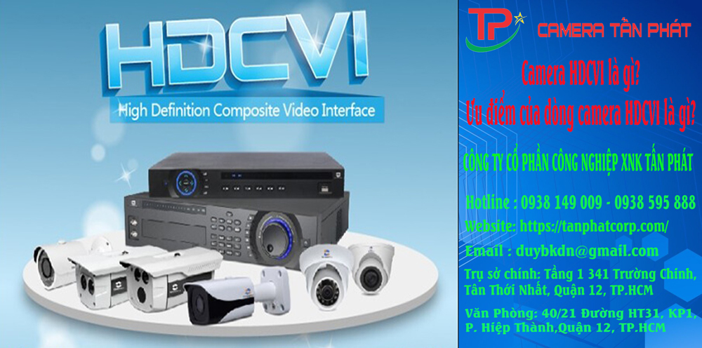 Camera HDCVI là gì? Ưu điểm của dòng camera HDCVI là gì?