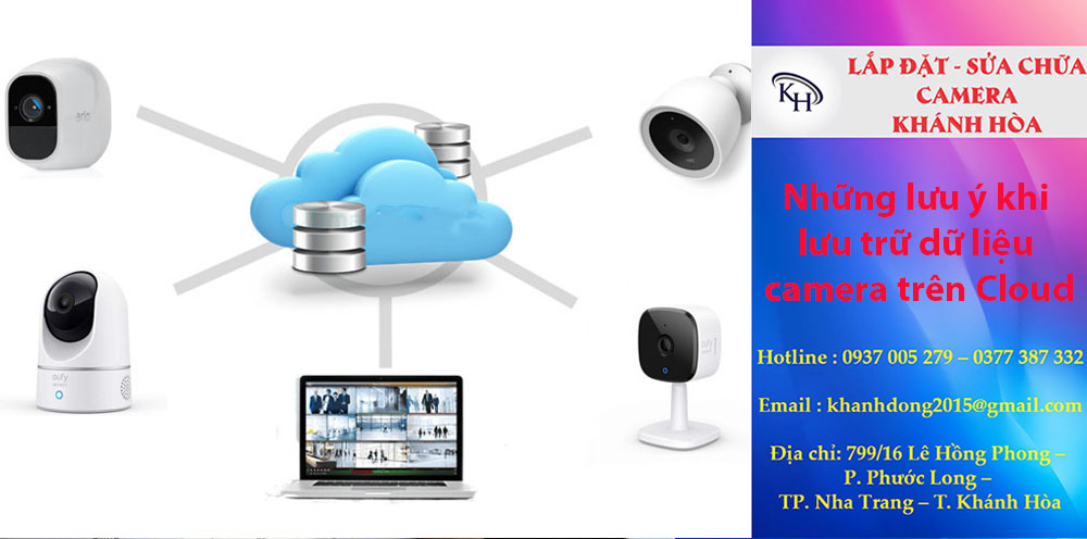 Những lưu ý khi lưu trữ dữ liệu camera trên Cloud