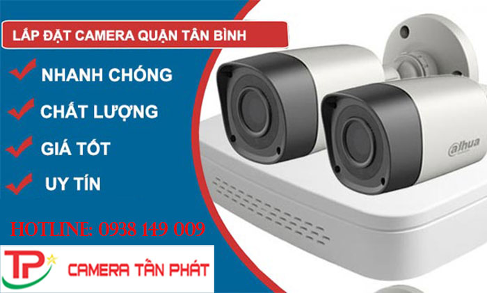 Lắp đặt camera quận Tân Bình - Cam kết hàng chính hãng 100%