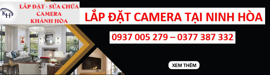 Lắp đặt camera tại Ninh Hòa