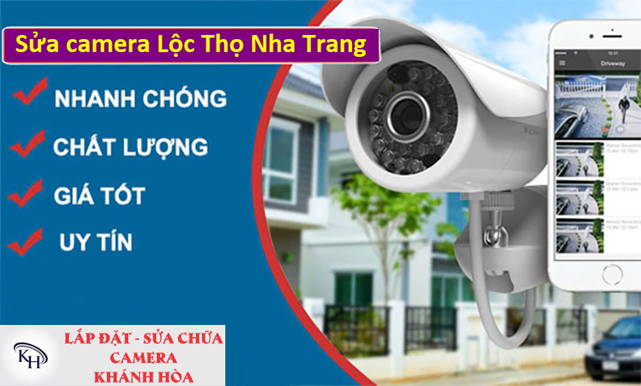 Sửa chữa camera Lộc Thọ Nha Trang