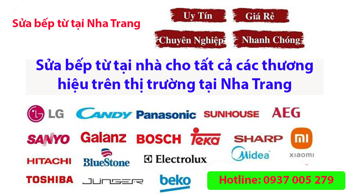 Sửa bếp từ tại nhà cho tất cả các thương hiệu trên thị trường tại Nha Trang